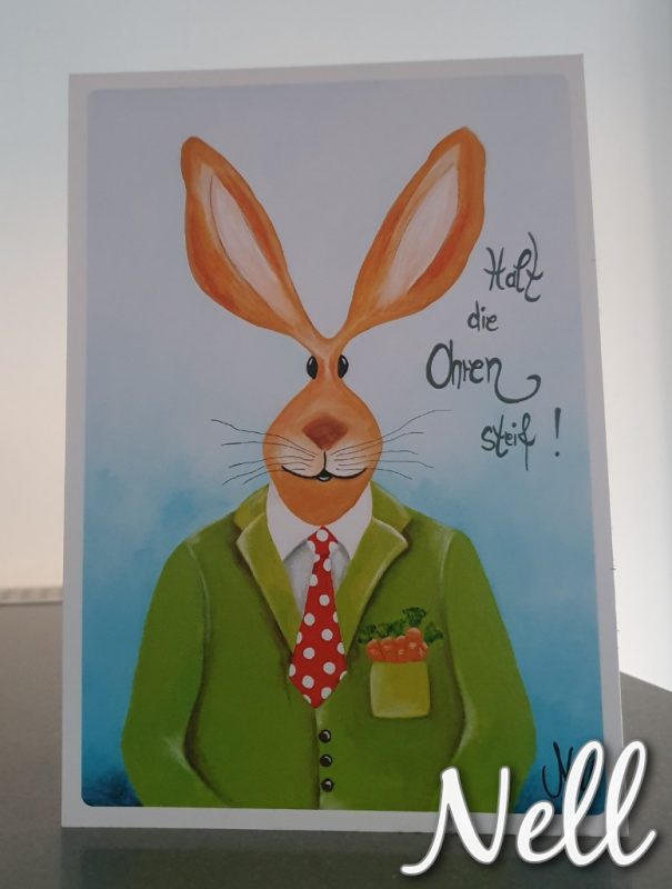 Halt Die Ohren Steif Alles Wird Gut Postkarte "Halt die Ohren steif" - Bilder von Nell