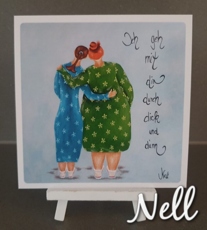 Postkarte "Ich geh mit dir durch dick und dünn" Bilder von Nell