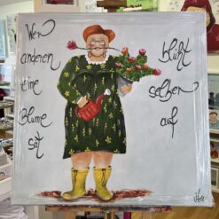 Leinwandbild 80cm x 80cm    DRUCK!!!! "Wer anderen eine Blume sät....blüht selber auf"