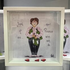 Bild    25cm x 25cm   "Jugend ist aus.....aber Prosecco wäre noch da"