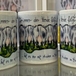 Tasse  "Wer immer der Herde folgt...hat es nur mit Ärschen zu tun"