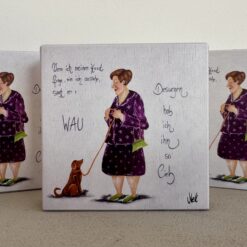 HOLZBILD   10cm x 10cm   "Wenn ich meinen Hund frage, wie ich aussehe, sagt er : WOW....Deswegen hab ich ihn so lieb"