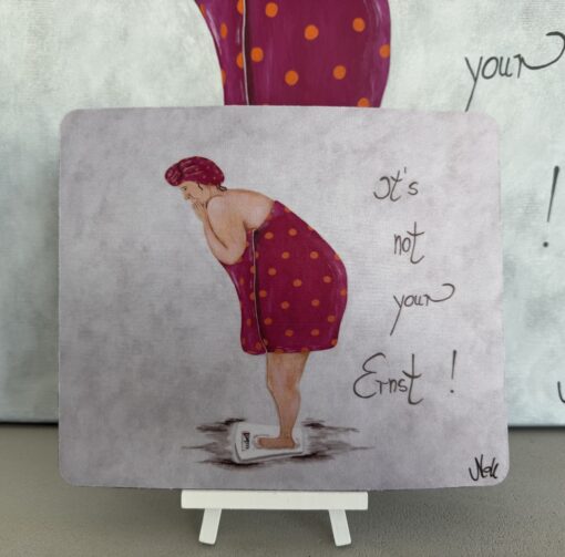 MOUSEPAD     "It's not your Ernst"