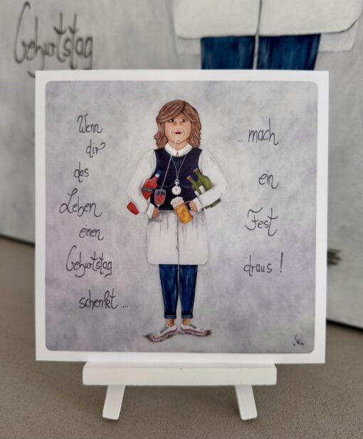 Postkarte       "Wenn dir das Leben einen Geburtstag schenkt......mach ein Fest draus!"