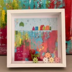 Bild    25cm x 25cm   "Leben ist das mit der Freude und den Farben"