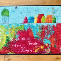 Fußmatte      75cm x 50cm      "Leben ist das mit der Freude und den Farben"