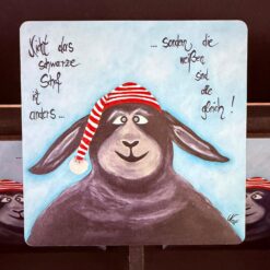 Untersetzer     "Nicht das schwarze Schaf ist anders....sondern die weißen sind alle gleich!"