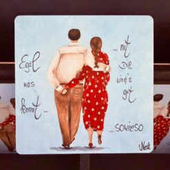 Untersetzer     "Egal was kommt...mit Dir wird's gut sowieso"